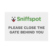 Load image into Gallery viewer, Sniffspot "Close Gate" Sign